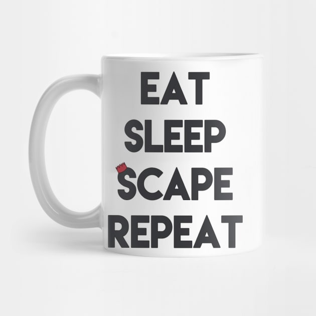 Eat, Sleep, 'Scape & Repeat (Red) by Vhista